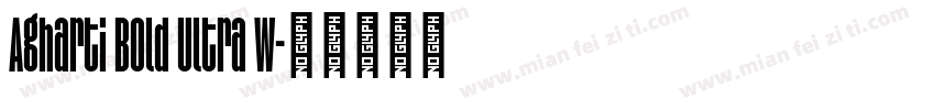 Agharti Bold Ultra W字体转换